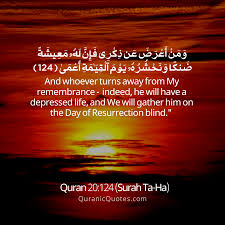 Raised Blind in Ressurection – surah Taha 20:124 –