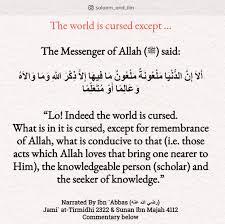 Dunia is Cursed – Hadith