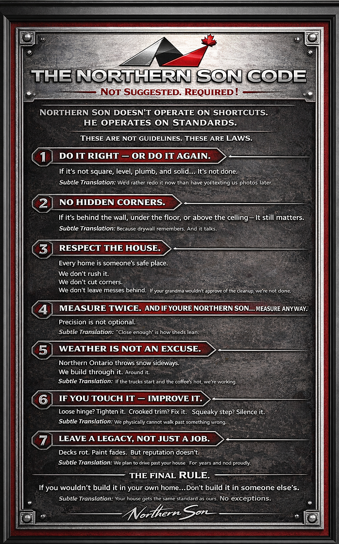 The Northern Son Code declaration poster outlining construction standards by Northern Son contractor in Sault Ste. Marie